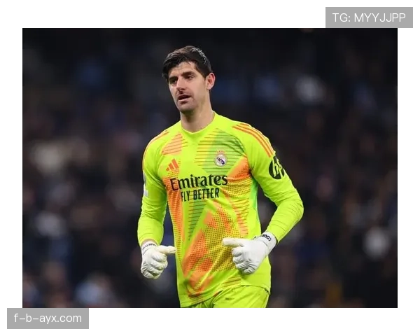 库尔图瓦皇马低谷期表现稳健，状态回暖趋势清晰